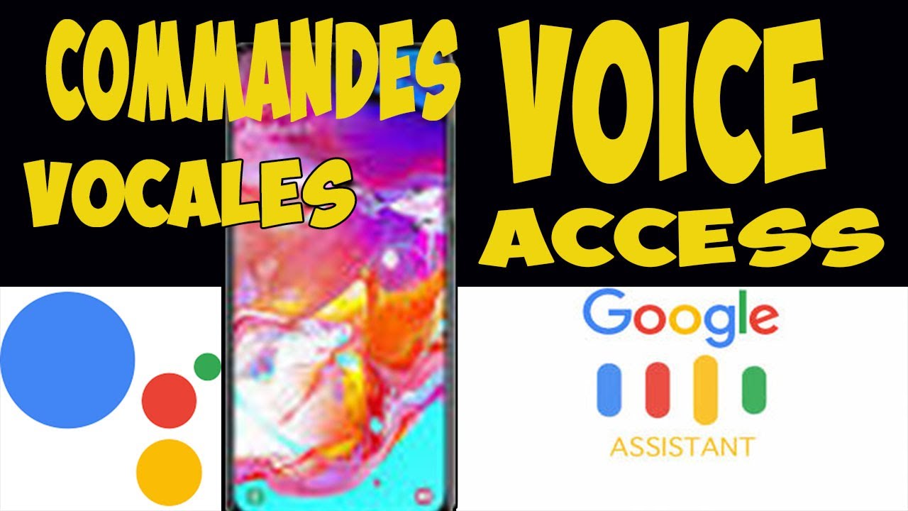 Assistant OK Google Booster Vos Commandes Vocales Avec Voice Access Contrôle Vocal Sur SmartPhone