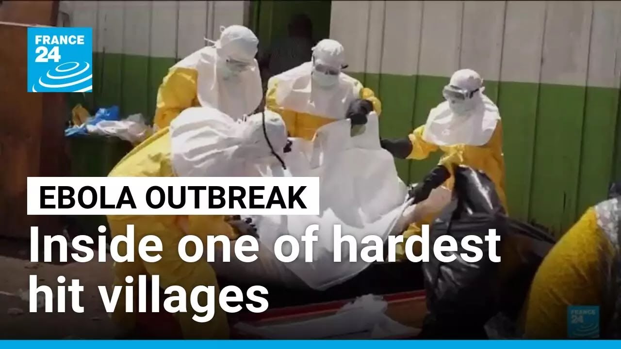 Ebola outbreak: Inside one of DR Congo&rsquo;s hardest hit villages &bull; FRANCE 24 English