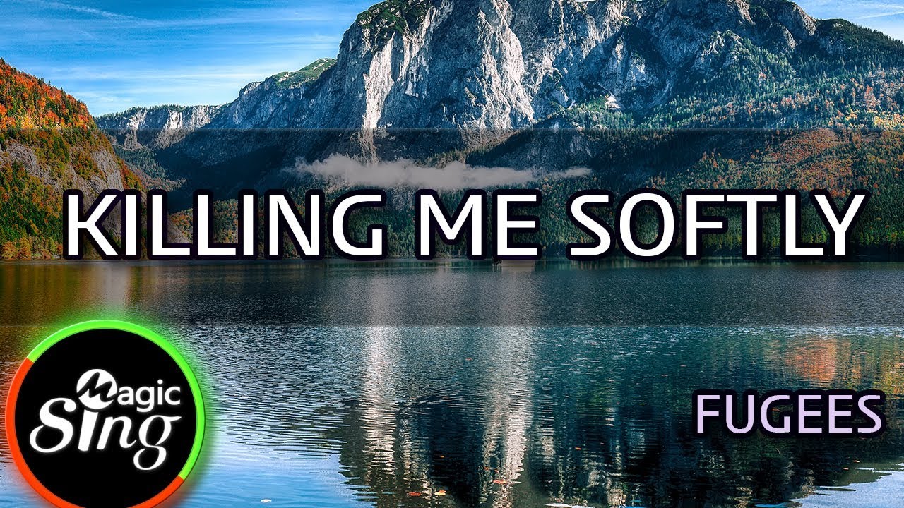 [MAGICSING Karaoke] FUGEES_KILLING ME SOFTLY karaoke | Tagalog