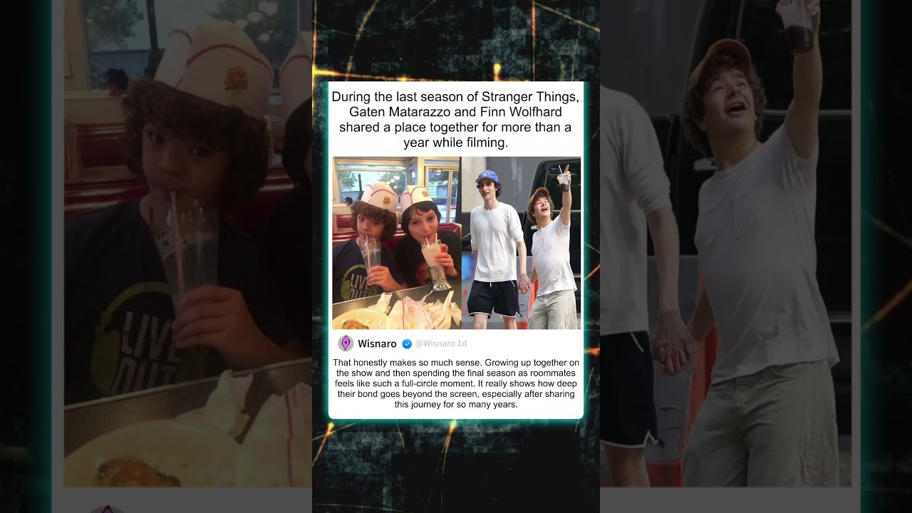 During the last season of Stranger Things, Gaten Matarazzo and Finn Wolfhard shared a place 