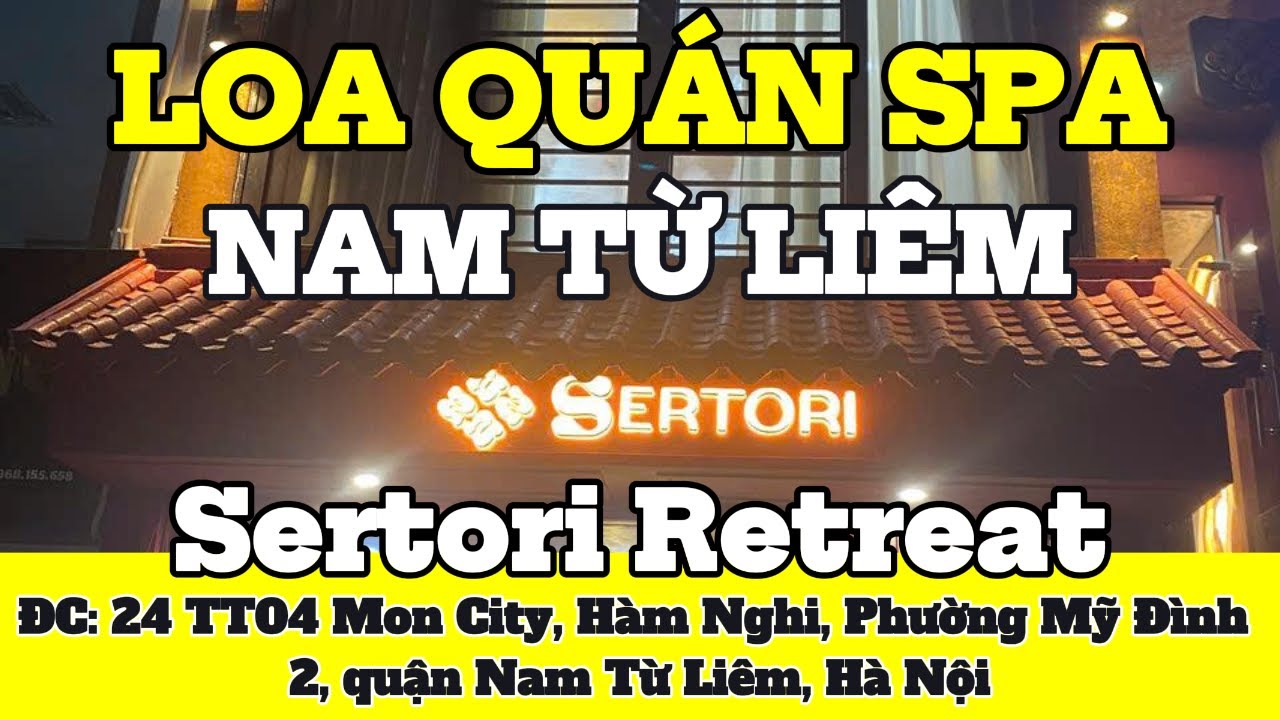 Lắp đặt âm thanh cho Sertori Retreat - Massage & Spa, Nam Từ Liêm | Goldsound Audio