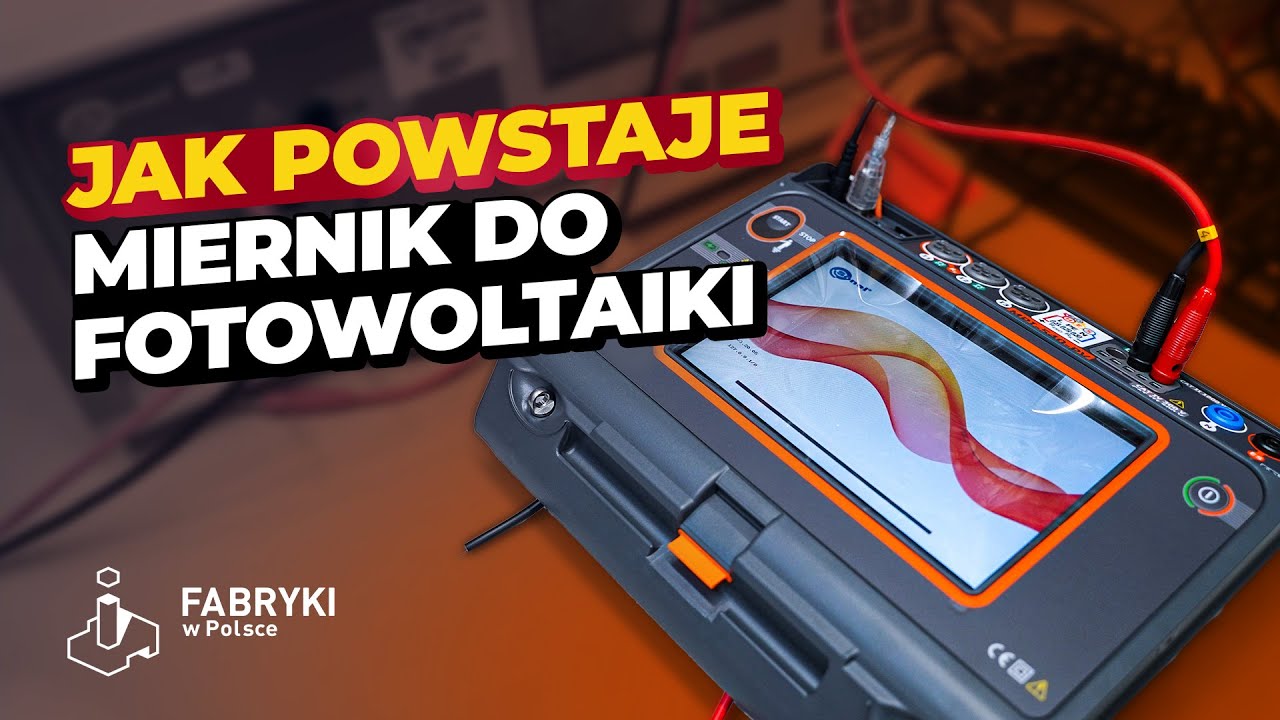 Miernik do Instalacji Fotowoltaicznej Sonel MPI-540PV – Fabryki w Polsce