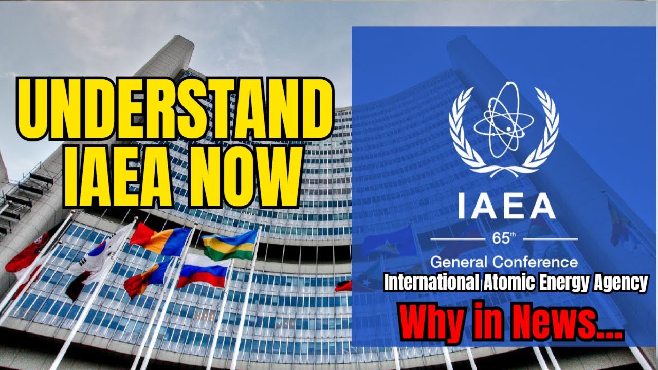 What is the international Atomic Energy Agency IAEA? | 22nd Oct