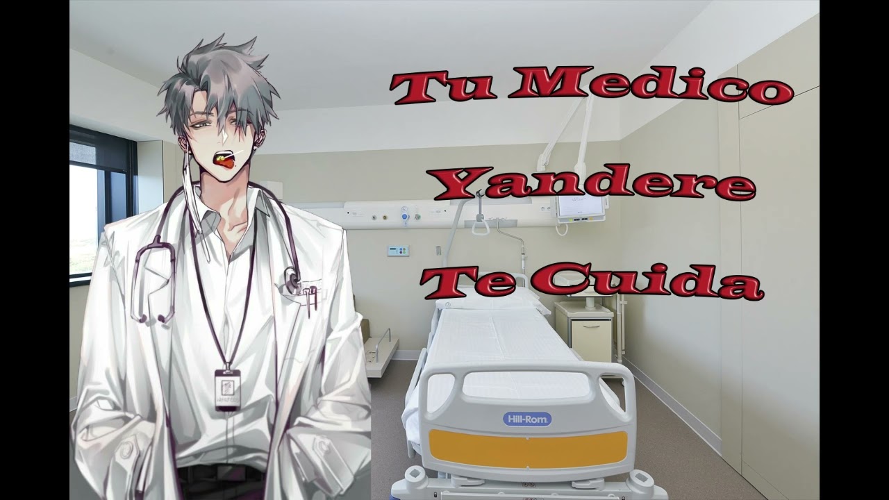 Asmr Roleplay Medico Yandere Te cuida