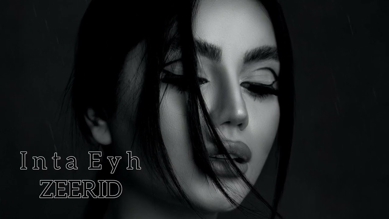 ZERRID - Inta Eyh (Original Mix)