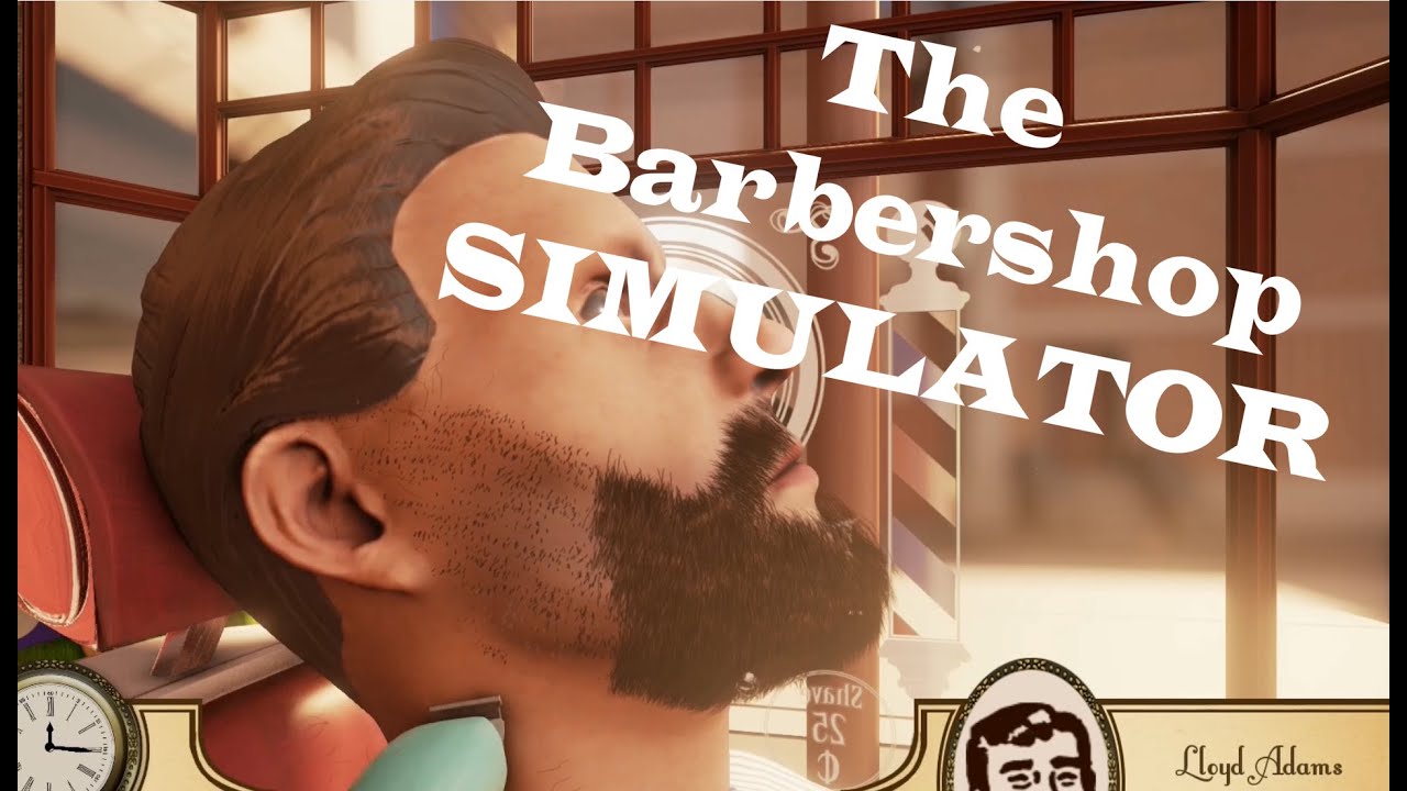 D1DLC Play: THE BARBERSHOP SIMULATOR