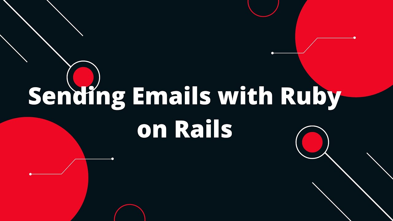 Урок по Ruby on Rails № 19 📧 Как отправлять электронные письма с помощью Ruby on Rails: пошаговое...
