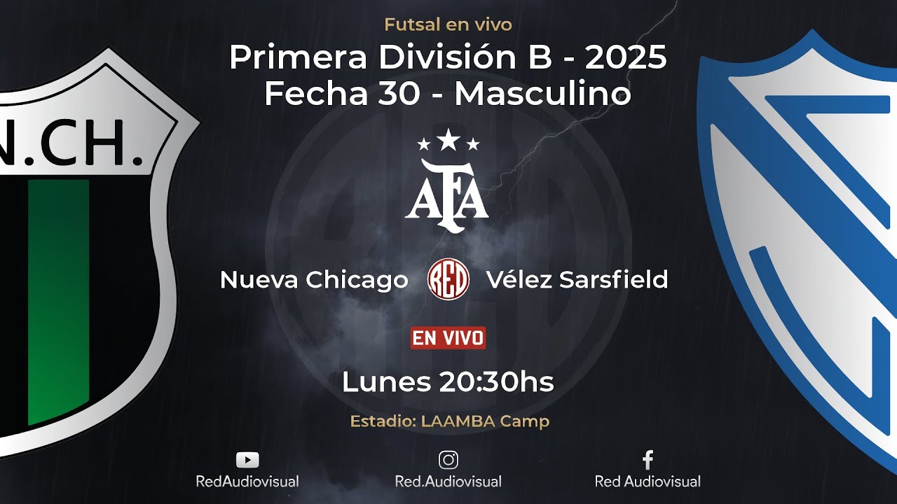 🔴 Nueva Chicago vs Vélez Sarsfield - Fecha 30 - Primera División B - Futsal AFA 2025 - Masculino
