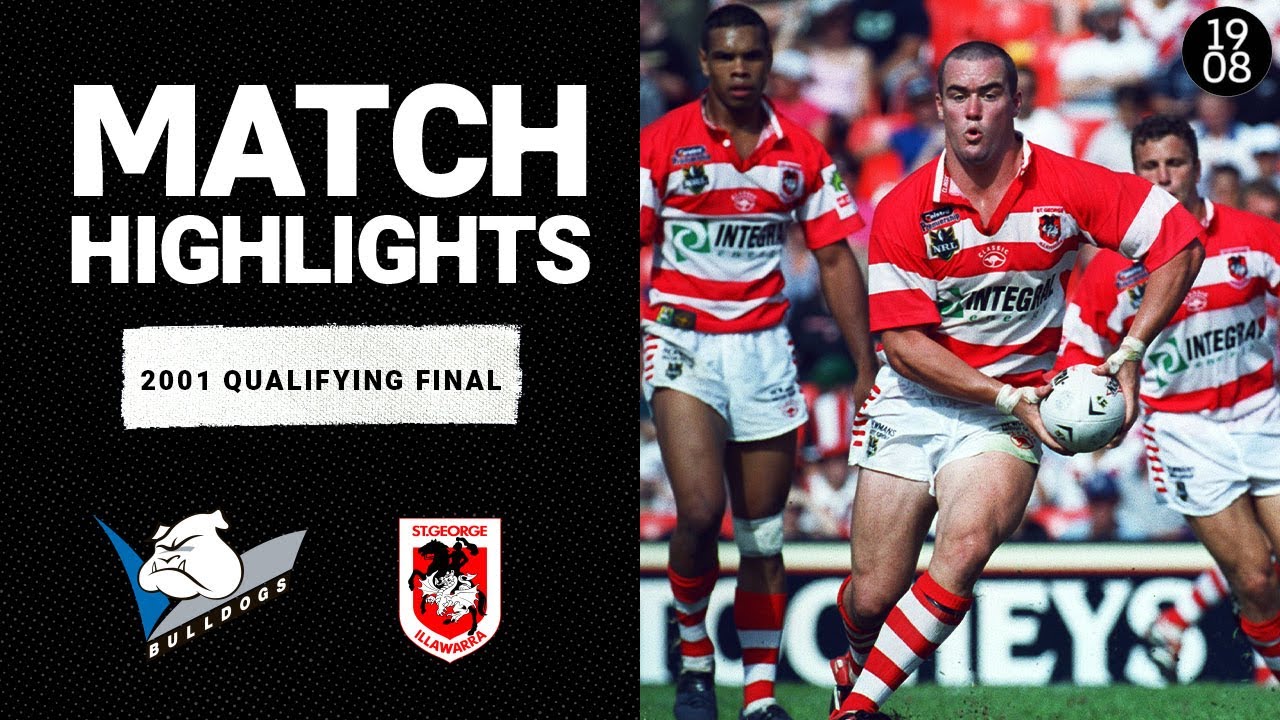 Canterbury Bulldogs v St George Illawarra Dragons | 2001 Qualifying Final | Match Highlights | NRL