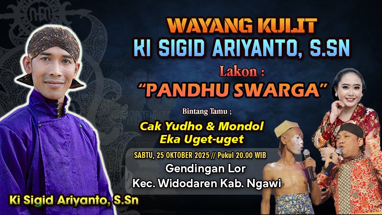 PANDHU SWARGA - KI SIGID ARIYANTO -  BT CAK YUDHO CS & EKA UGET