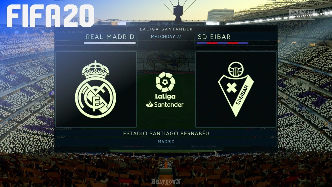 FIFA 20 - Real Madrid vs. SD Eibar @ Estadio Santiago Bernab&eacute;u