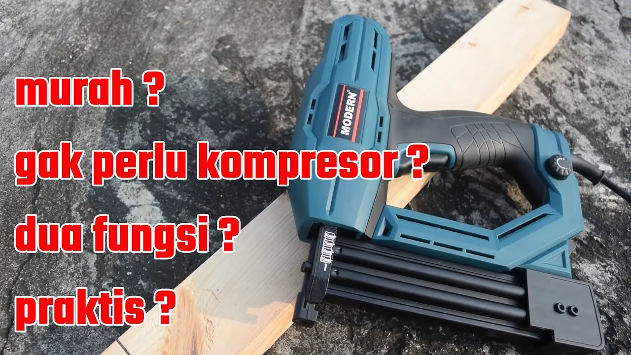 Ini nih!! alat paku tembak elektrik nailer dua fungsi murah - MODERN M-30F/U