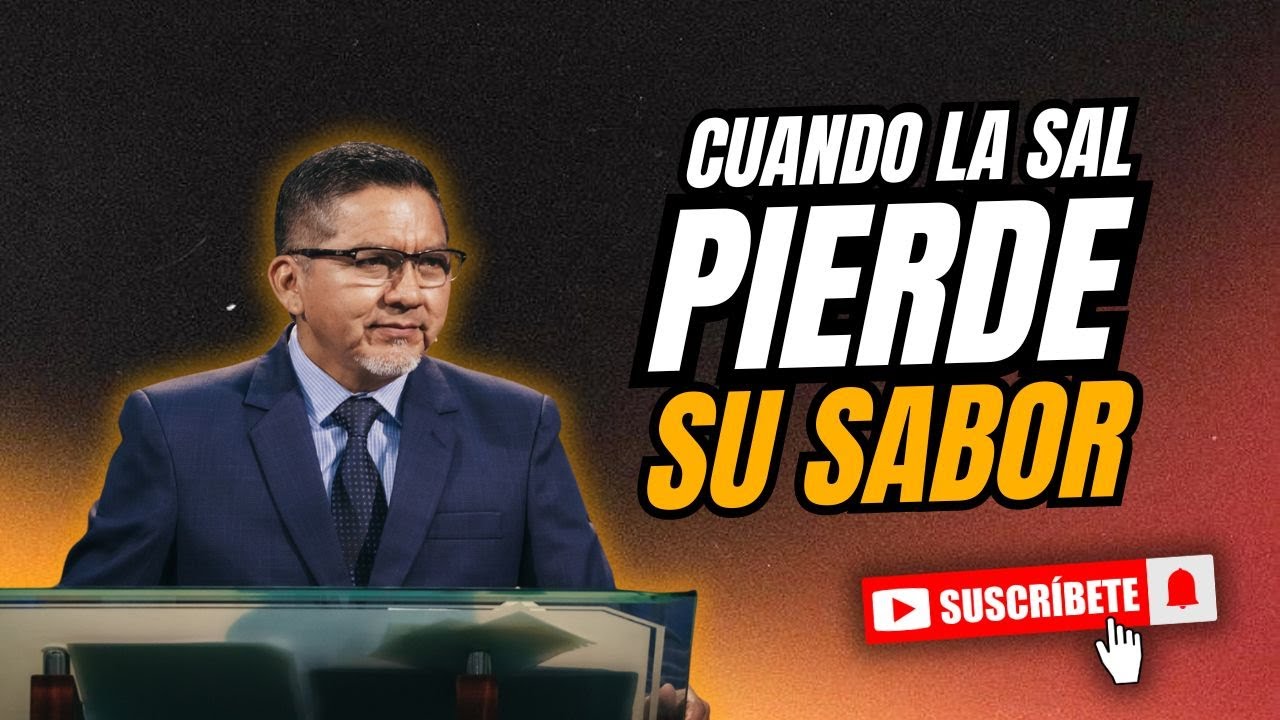 CUANDO LA SAL PIERDE SU SABOR - PS. NORMAN GUANOTUÑA.