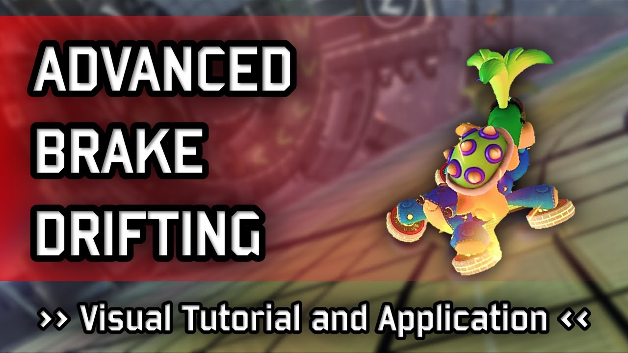 Brake Drifting Tutorial and Application [VERY Visual!] - Advanced Tech || Mario Kart 8 Deluxe
