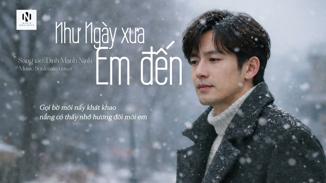 NHƯ NGÀY XƯA EM ĐẾN - M4U - Music soulmate cover