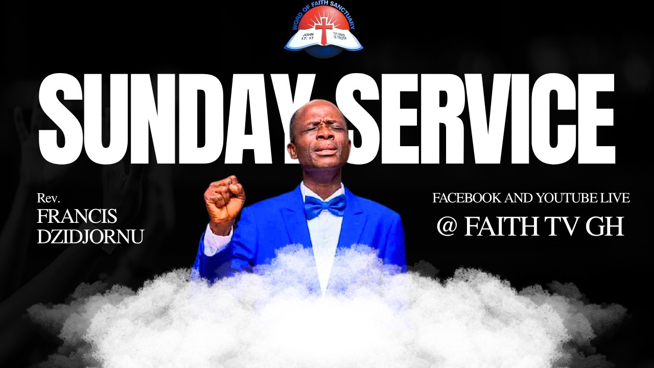 SUNDAY SERVICE with Rev. FRANCIS DZIDJORNU