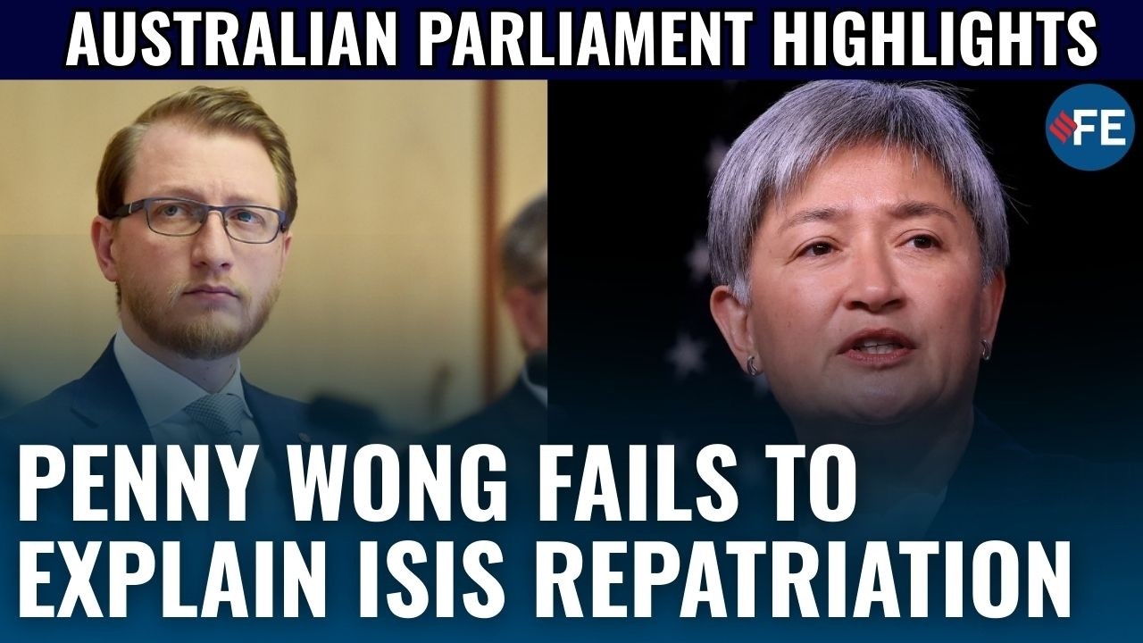 Australian Senator Wong Fails To Explain How ISIS Bride Was Allowed Home | Australian Parliament