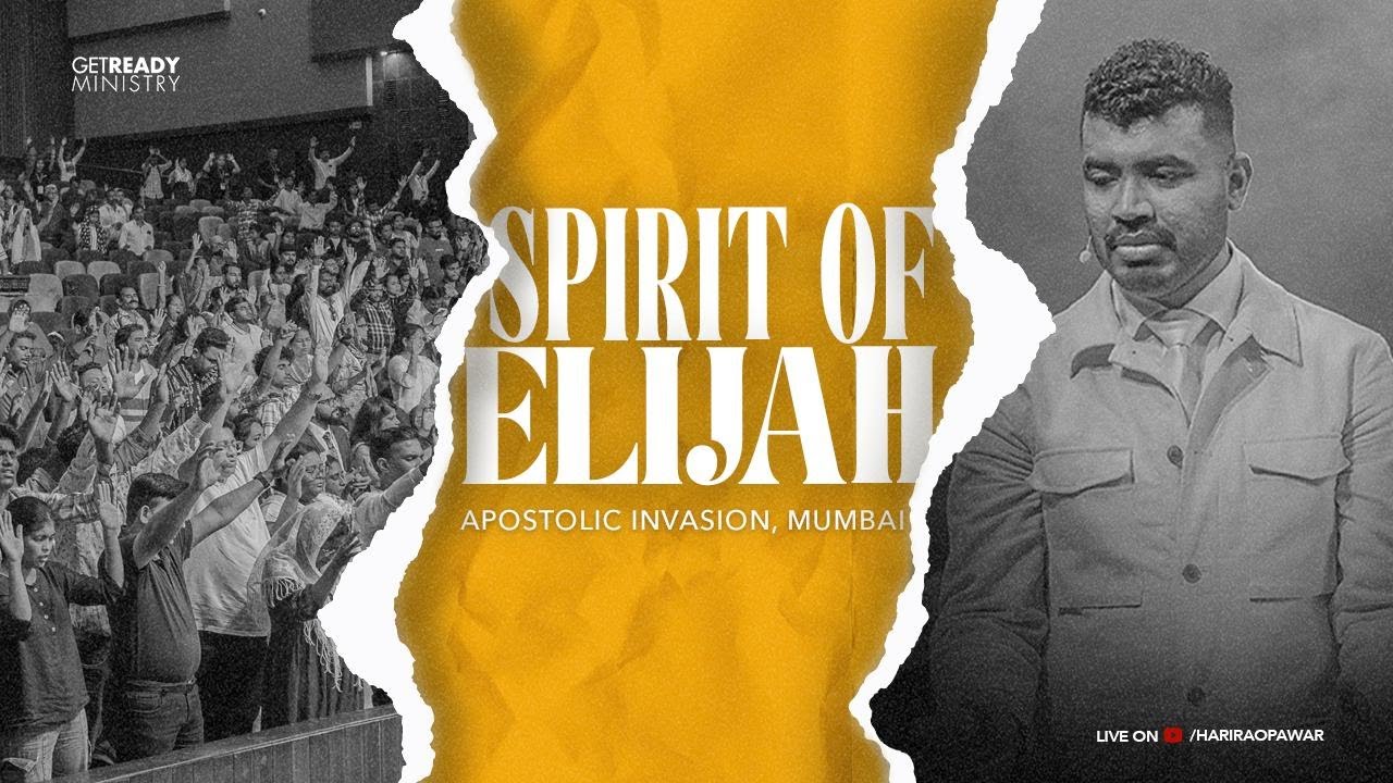Spirit of Elijah | Apostolic Invasion 2024 | Mumbai |  Hari Rao Pawar