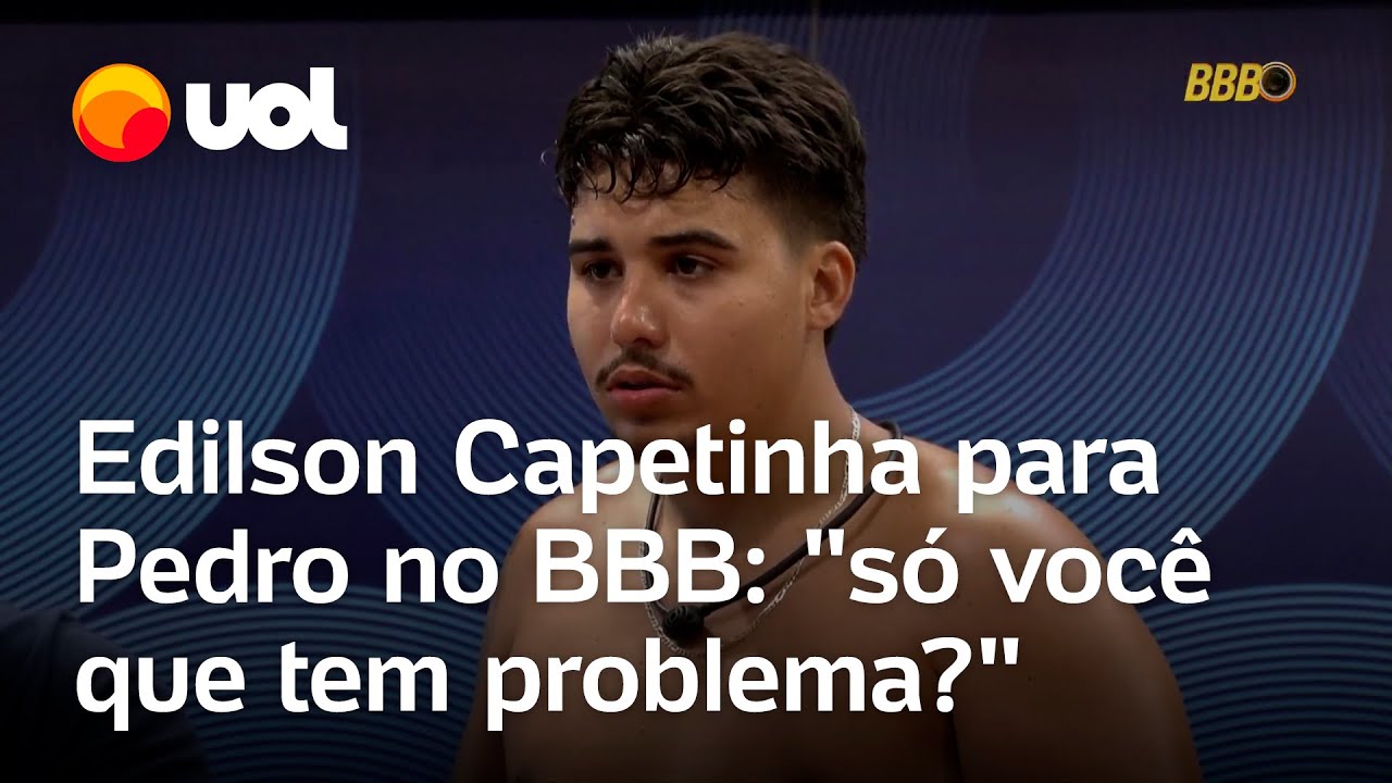 Edilson Capetinha para Pedro no BBB 26: "Você acha que é só você que tem problema?"