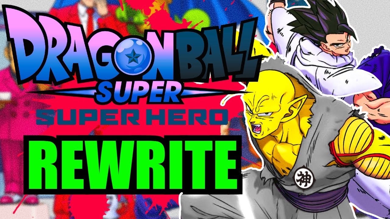 Dragon Ball Super: Super Hero REWRITE