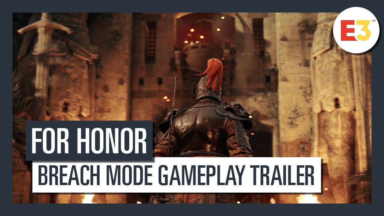 For Honor | Breach Mode Gameplay Trailer | E3 2018