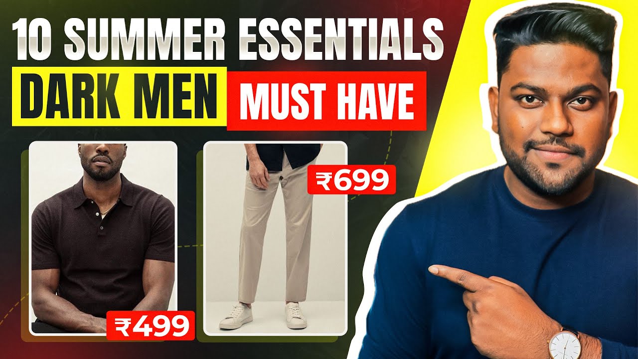 10 Summer Essentials For Dark Men | In Hindi | Love Dark