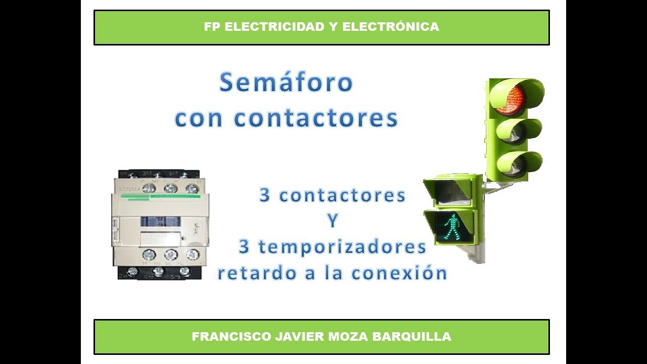 Semáforo con contactores y temporizadores a la conexión