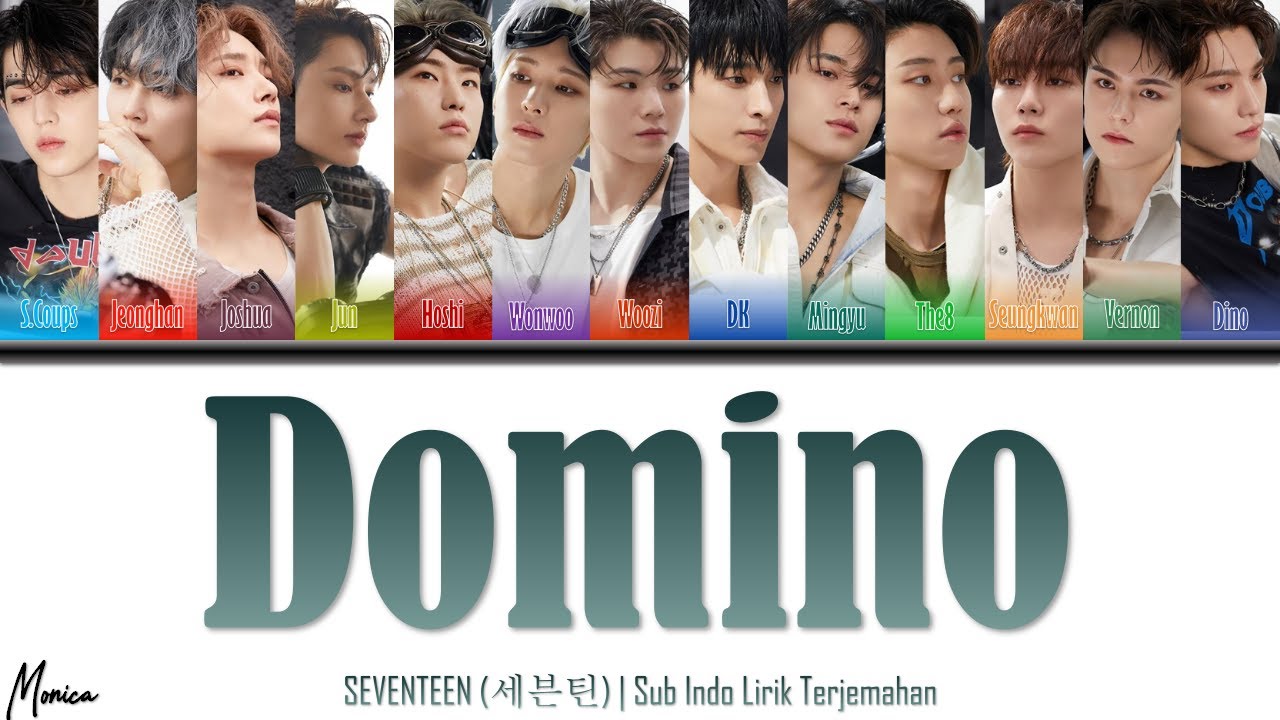 [Sub Indo] SEVENTEEN (세븐틴) ‘Domino’ | Lirik Terjemahan