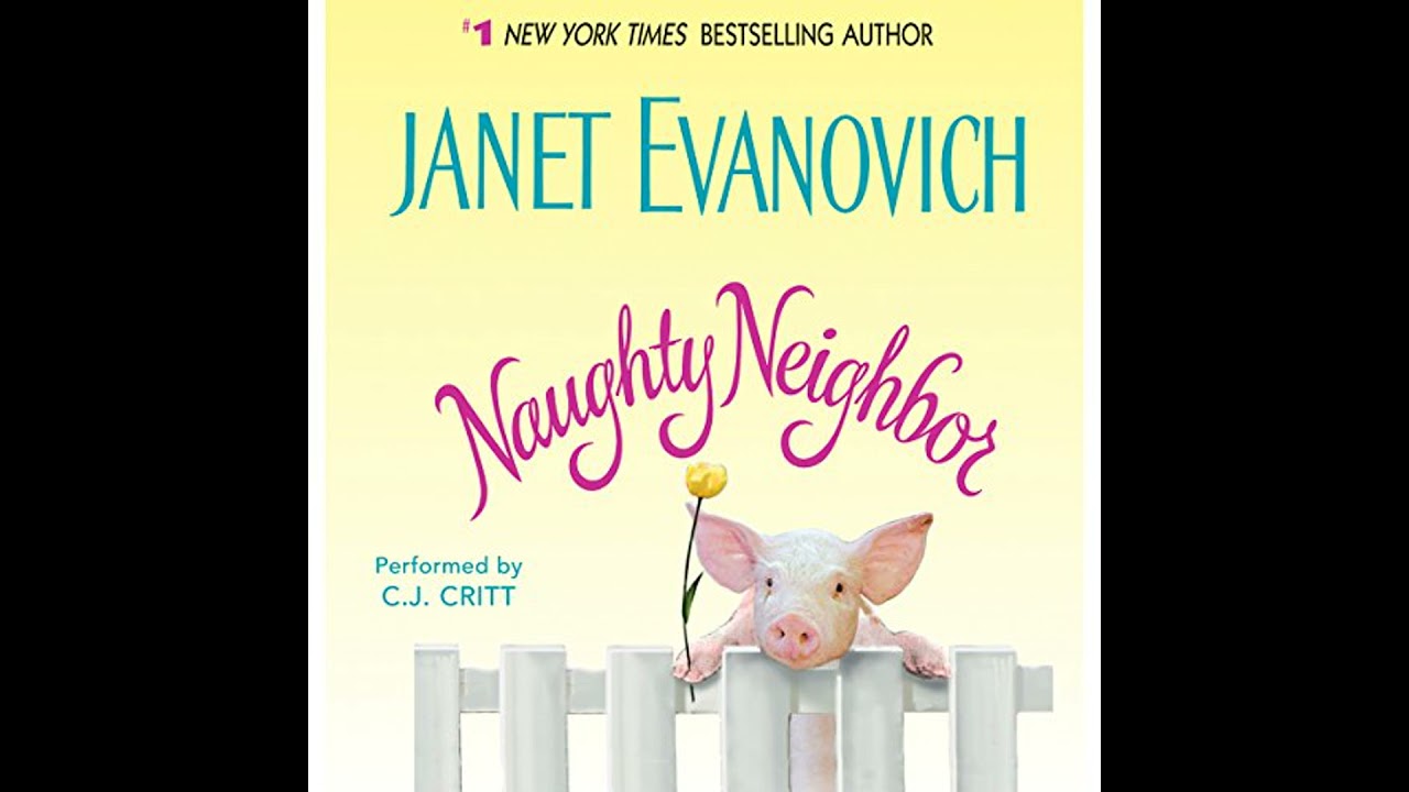 Naughty Neighbor Audiobook by Janet Evanovich