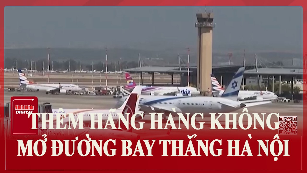 Thêm hãng hàng không mở đường bay thẳng tới Hà Nội | Ninh Bình Digital