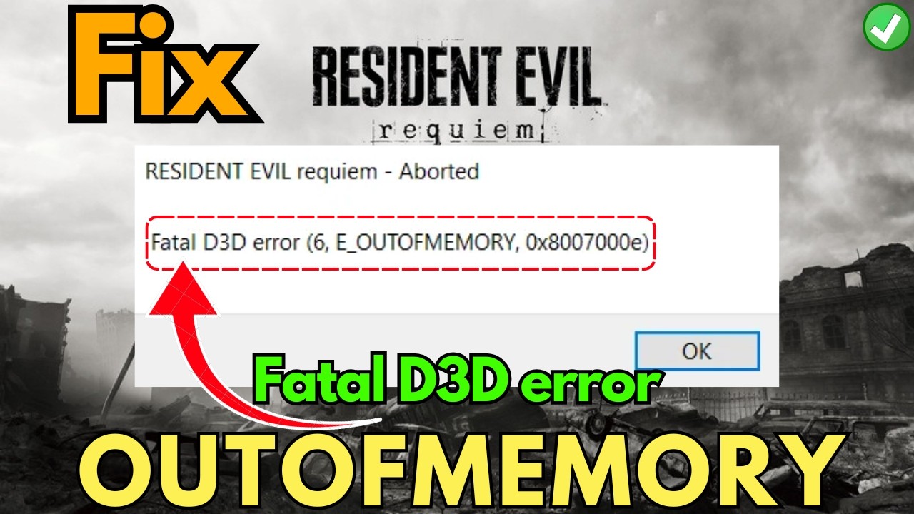 Исправление ошибки D3D в Resident Evil Requiem: нехватка памяти