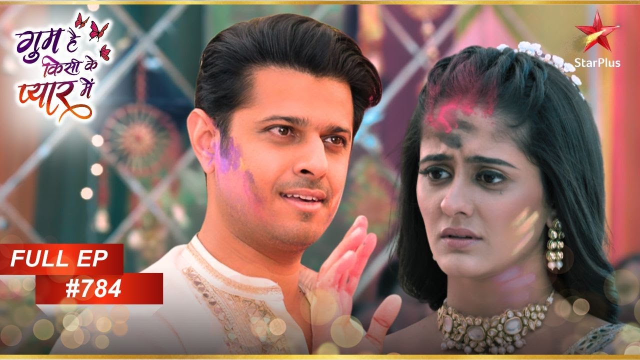 Virat का चौंकाने वाला कदम! | Full Episode:784 | Ghum Hai Kisikey Pyaar Meiin