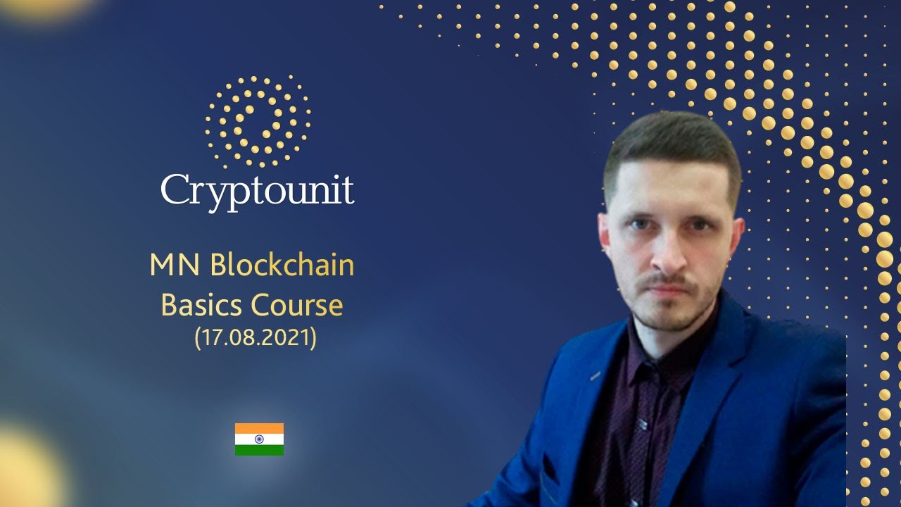 MN Blockchain Basics Course. Topic 4 (17.08.2021)
