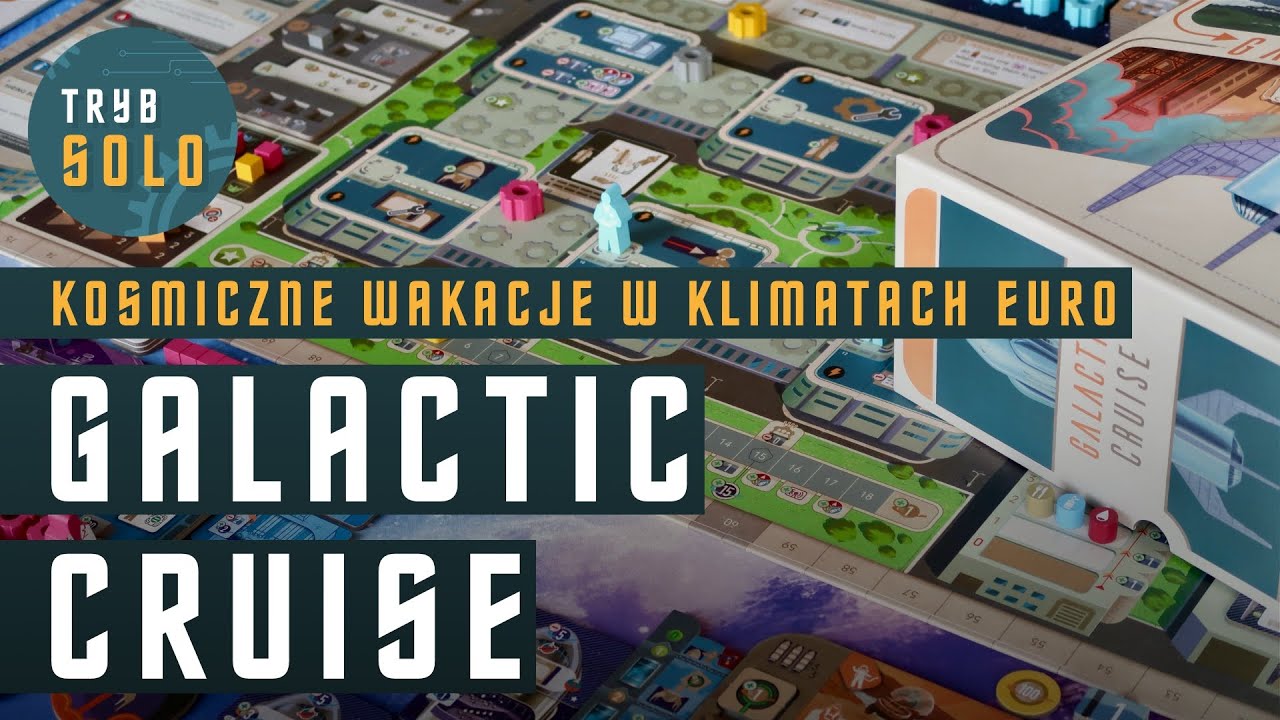 🇵🇱 Galactic Cruise | pierwsze wrażenia i omówienie gry