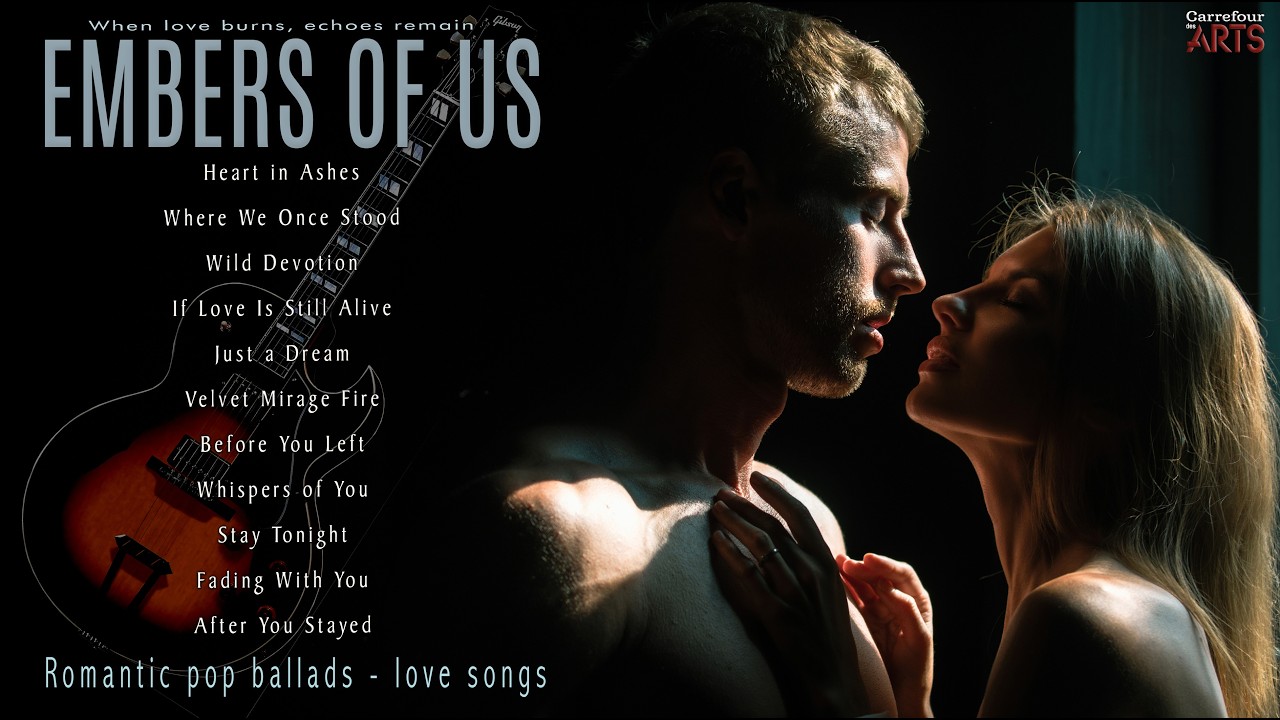 Embers of Us /  romantic pop ballads  /  love songs