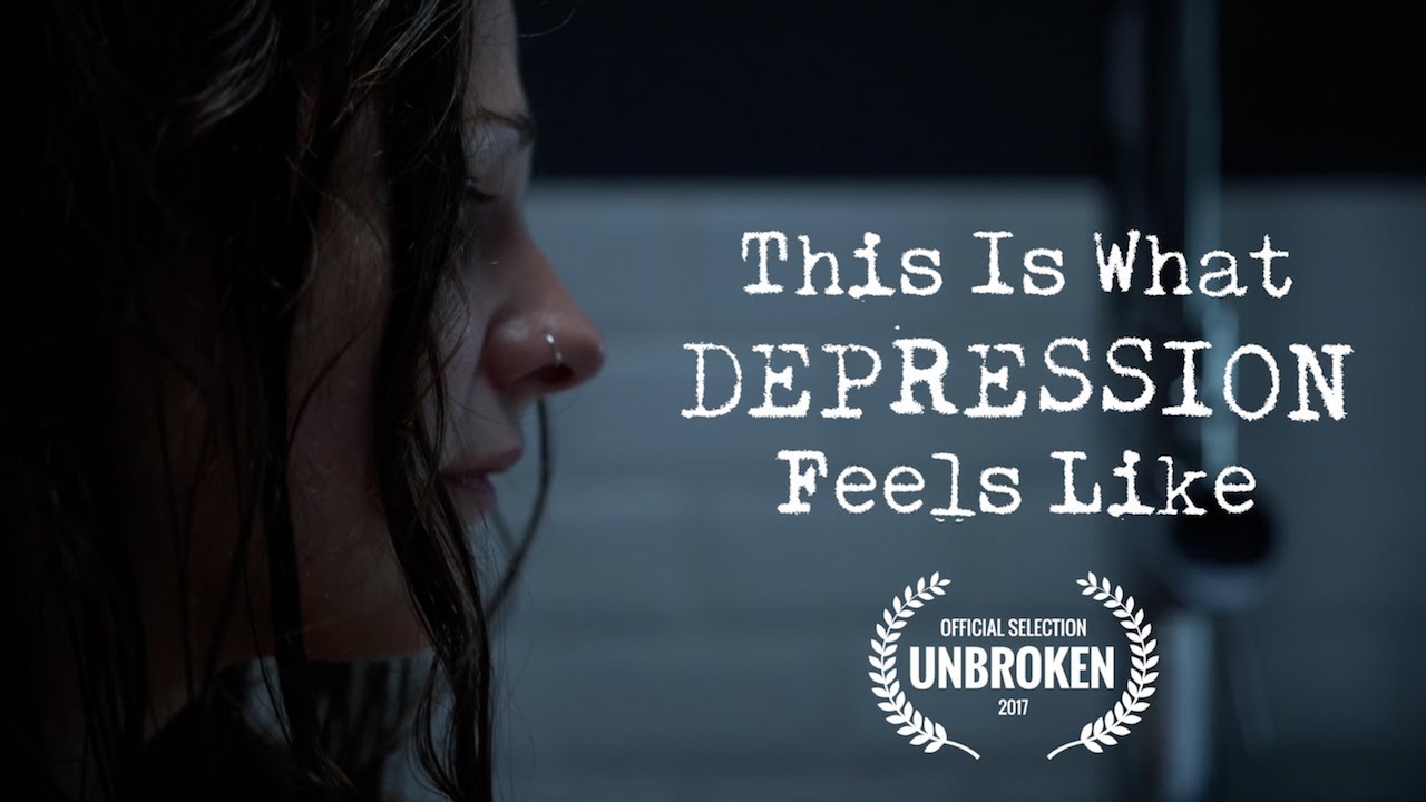 This Is What Depression Feels Like - Depression Awareness Film [2017]