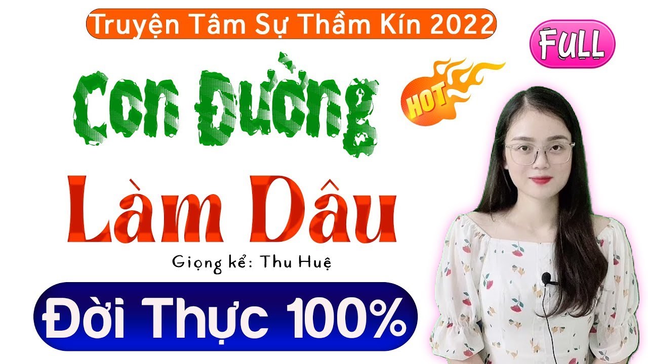 [FULL] Con Đường Làm Dâu _ Nghe Kể Chuyện Hôn Nhân Gia Đình 2026
