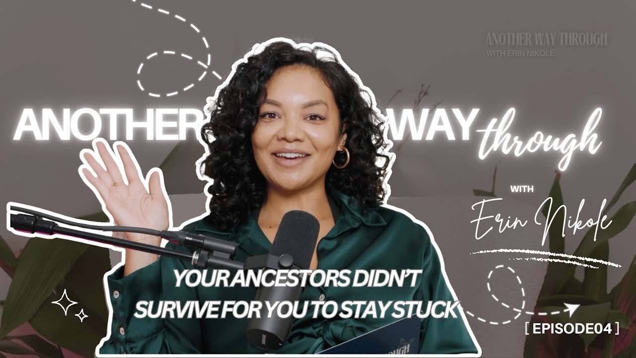 Alchemizing Ancestral Trauma: Turning Survival into Protection, Wisdom and Joy | Another Way Through