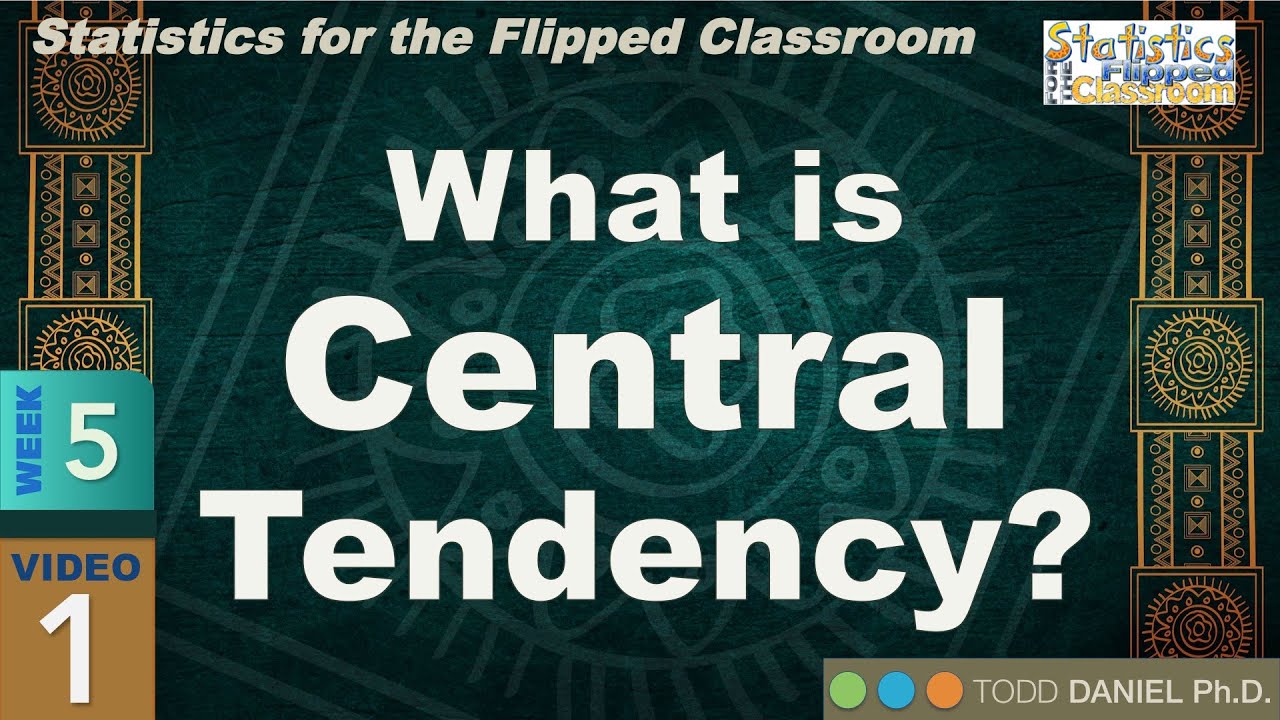 What is Central Tendency &ndash; An Introduction to Mean, Median, and Mode in Statistics (5-1)
