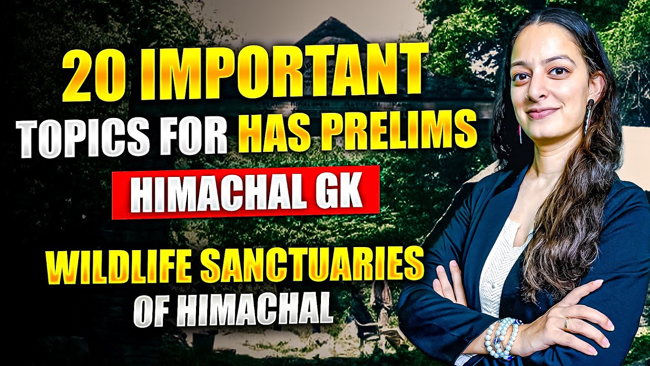 Wildlife Sanctuaries in Himachal Pradesh for #hasprelims