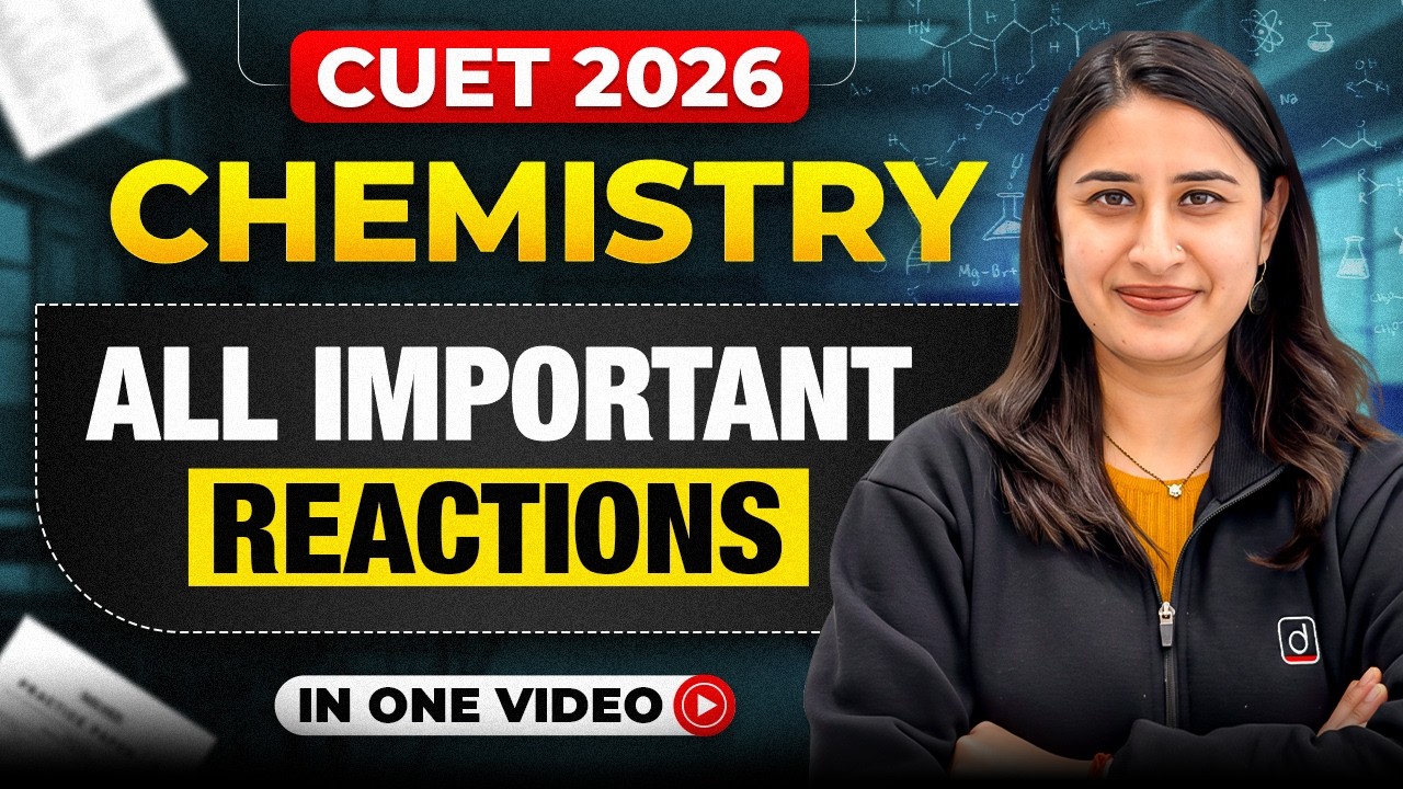 Chemistry Reaction Marathon 😳 | One Video Revision | CUET 2026