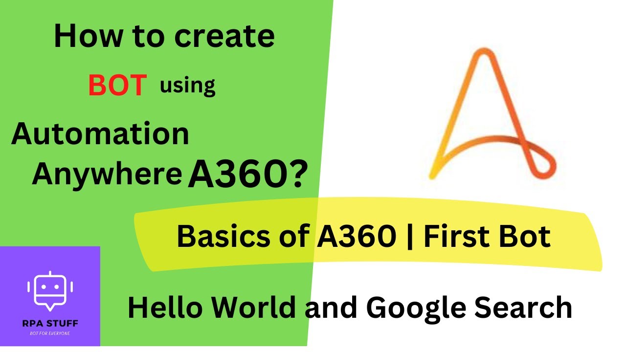 How to create Bot in Automation Anywhere A360 ?| Tutorial 3 | Build your own bot | Basics of A360