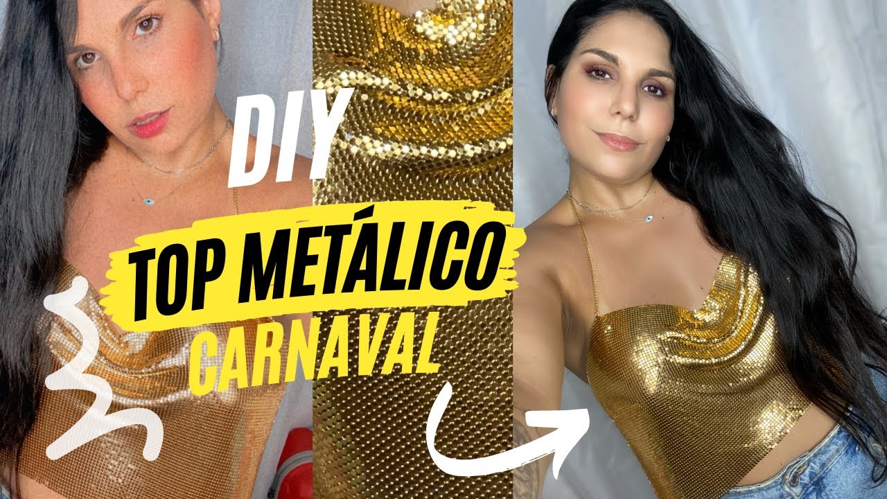 DIY TOP METÁLICO CARNAVAL | kerollem Diniz