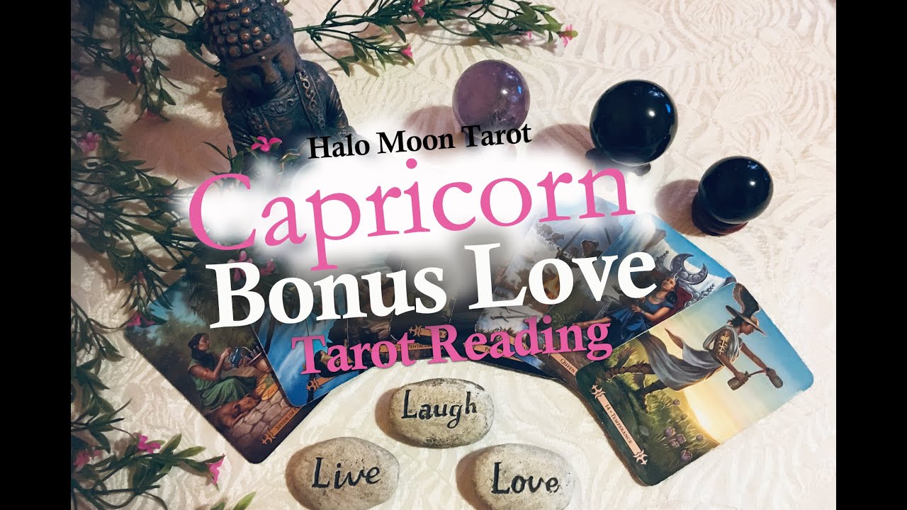 CAPRICORN TAROT LOVE READING - BONUS