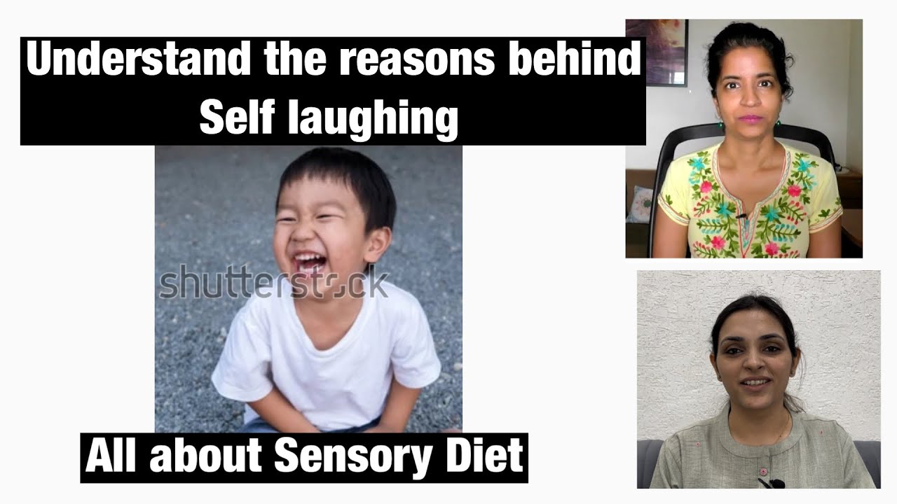 Self laughing || Needs behind Self laughing || Sensory Diet || Ways to reduce Self laughing
