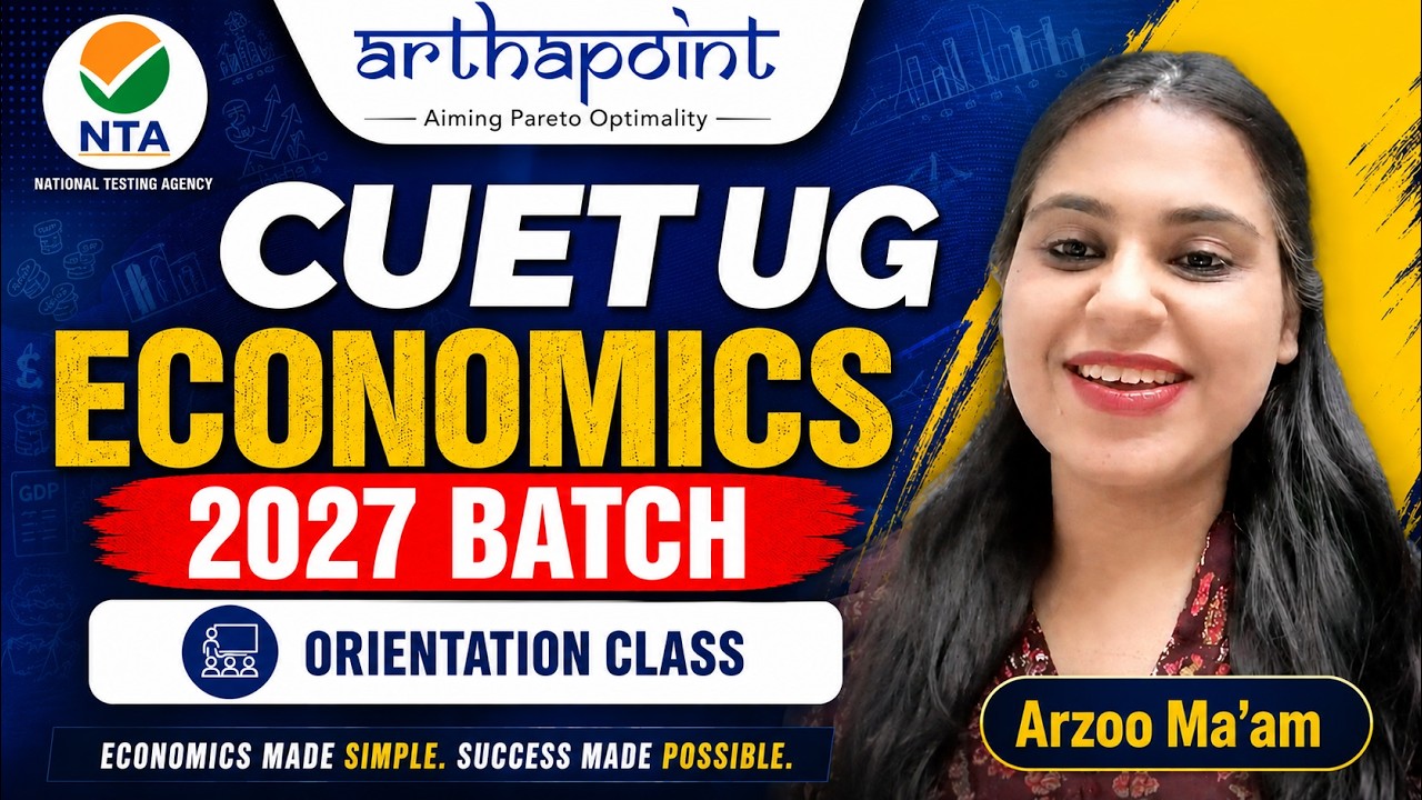 CUET UG ECONOMICS 2027 BATCH ORIENTATION CLASS | CUET UG ECONOMICS COACHING | CUET UG ECONOMICS