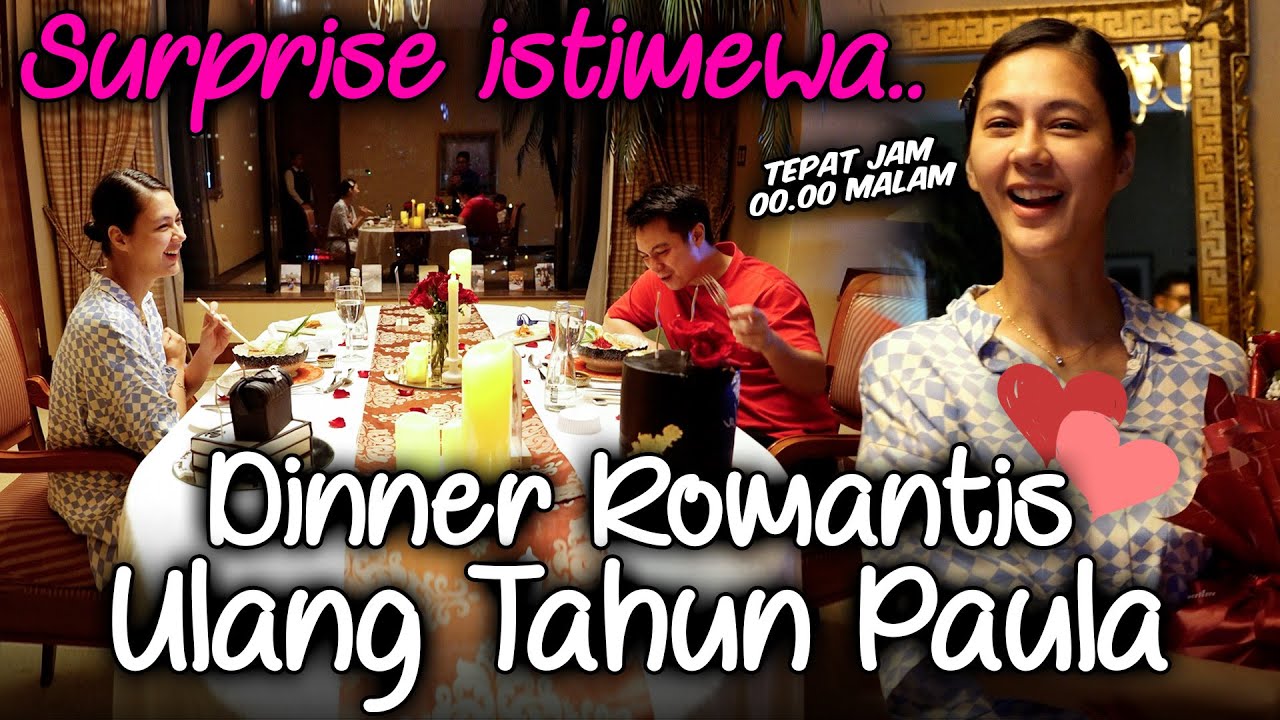 ULANG TAHUN PAULA KALI INI BENERAN ROMANTIS DAN GAK DIKERJAIN