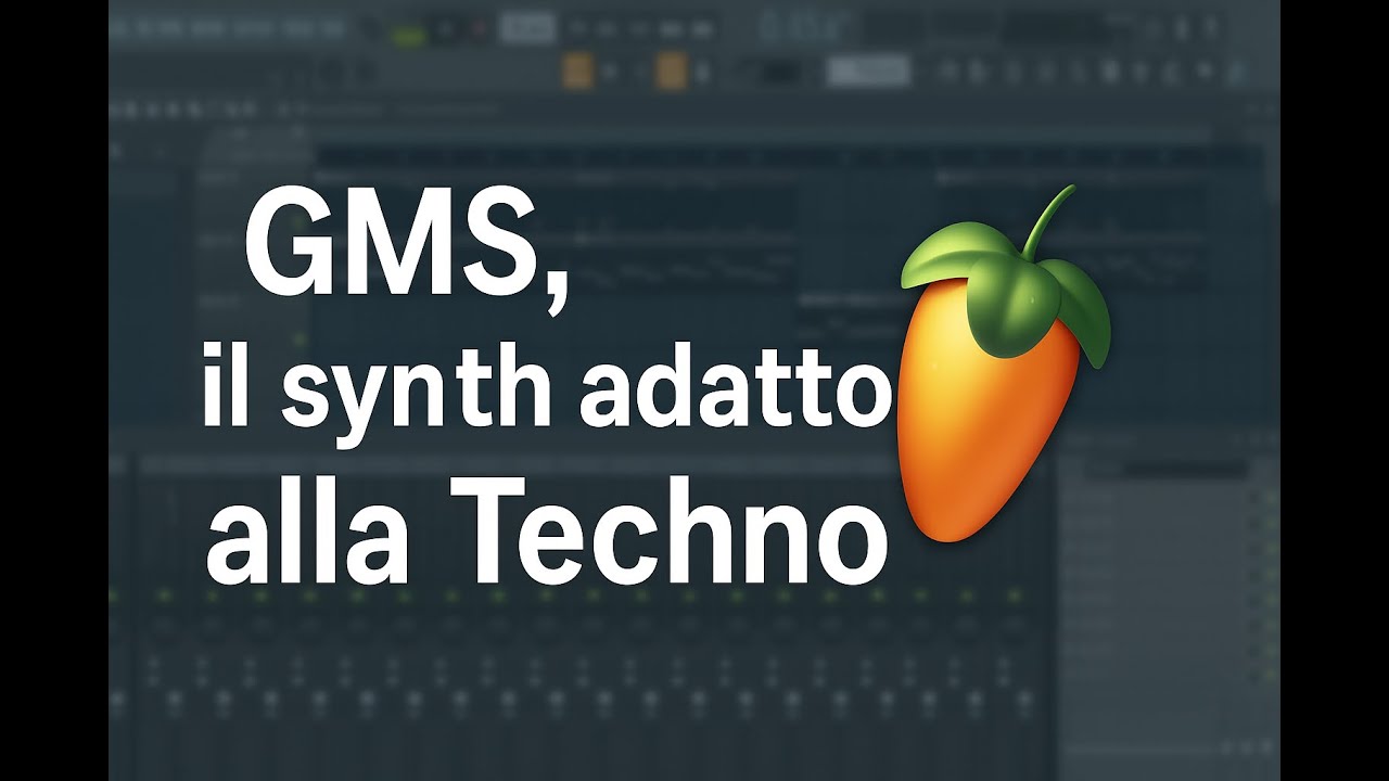 GMS: il synth adatto alla TECHNO (made in FL)