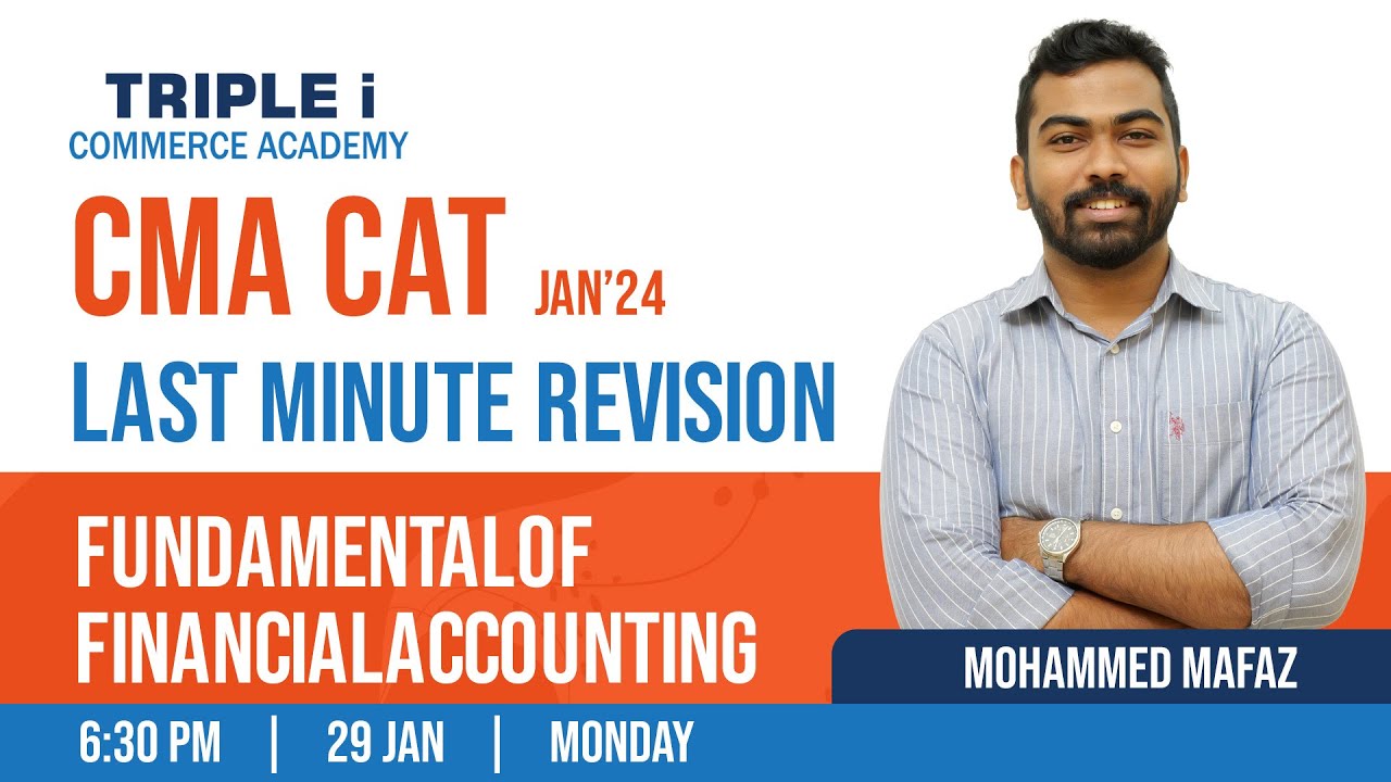 CMA CAT Jan'24 | Titans Batch | Fundamentals Of Financial Accounting | Triple i