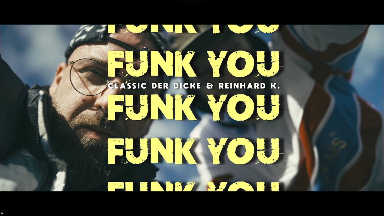 Classic der Dicke & Reinhard K. - Funk You feat. Maxcarpone (Prod. Classic der Dicke)
